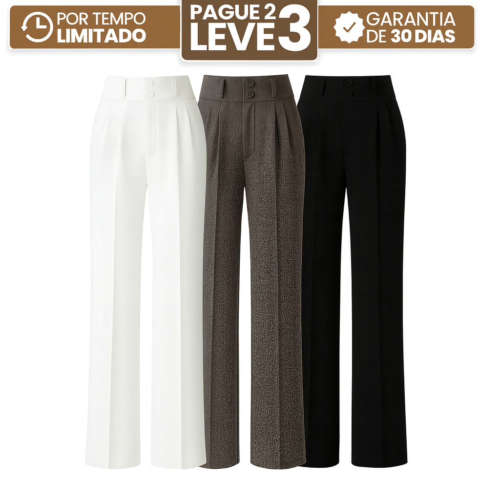 (COMPRE 2 LEVE 3) Calça Eterna™- Elegância e Conforto em Cada Detalhe
